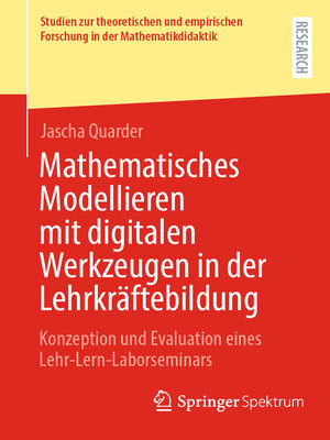 cover image of Mathematisches Modellieren mit digitalen Werkzeugen in der Lehrkräftebildung